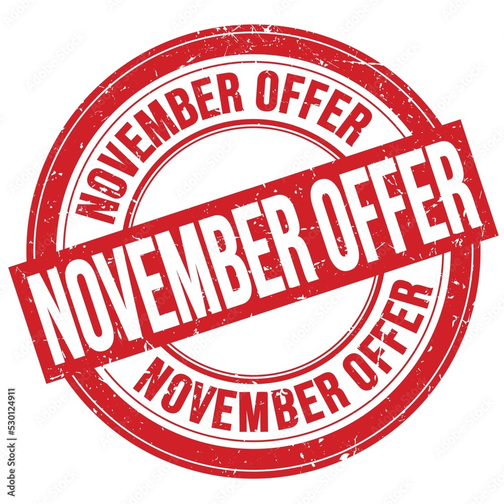 NOVEMBER OFFER text written on red round stamp sign NOVEMBER OFFER text written on red round stamp sign
