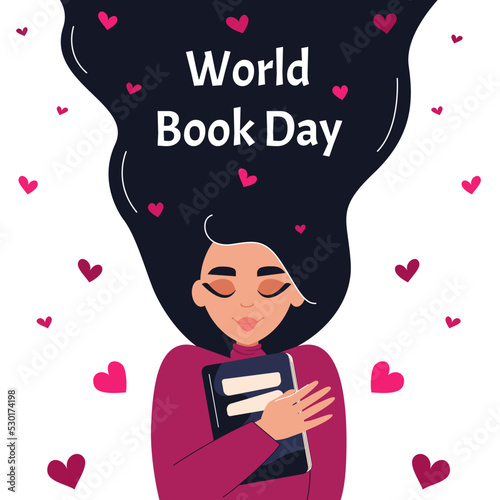 World book day poster. Girl hugging book. Concept of reading, development, education. Vector flat illustration.
