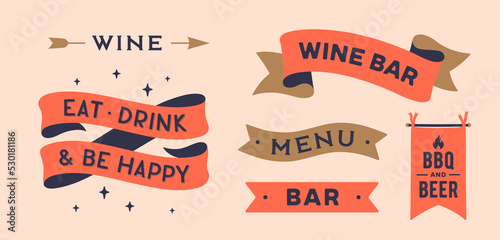 Set vintage graphic. Ribbon, flag, board with text Wine Bar, Menu, Be Happy, Drink, Wine Menu. Isolated old school set. Retro set vintage flag, ribbon, graphic. Vector Illustration