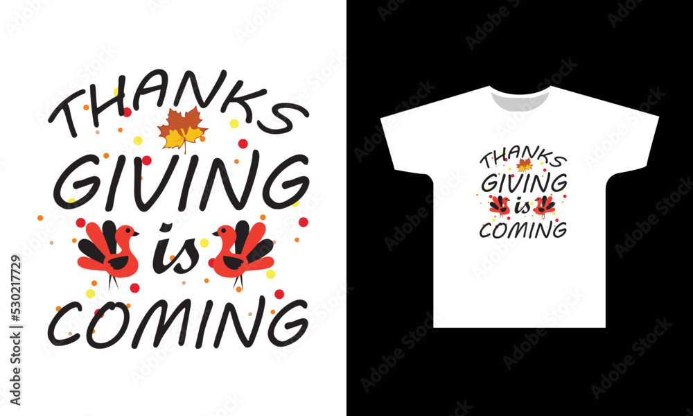 Thanksgiving Is Coming T-Shirt Design Graphic