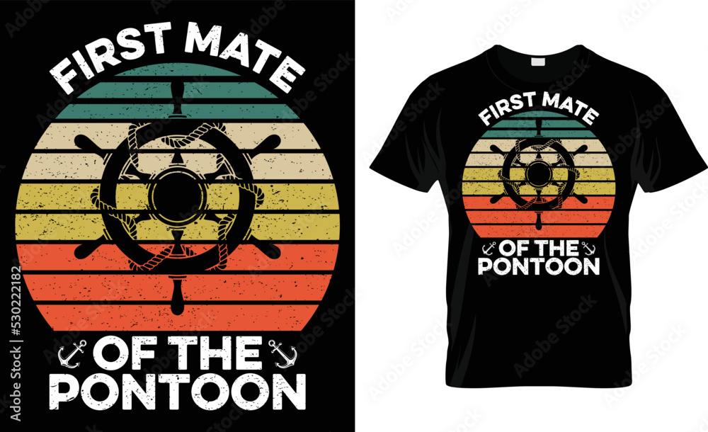 First Mate Of The Pontoon T-Shirt Design