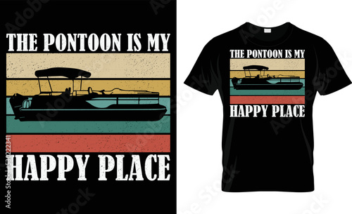 The Pontoon Is My Happy Place T-Shirt Design
