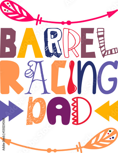 Barrel Racing Dad Quotes Typography Retro Colorful Lettering Design Vector Template For Prints, Posters, Decor
