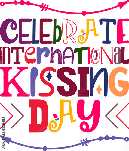 Celebrate International Kissing Day Quotes Typography Retro Colorful Lettering Design Vector Template For Prints, Posters, Decor