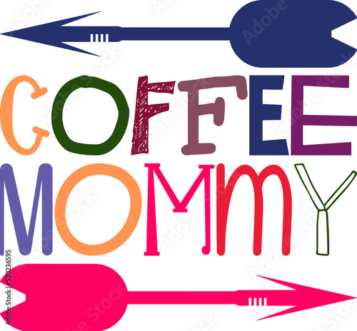 coffee mommy Sayings,Coffee,Coffee,Sarcastic