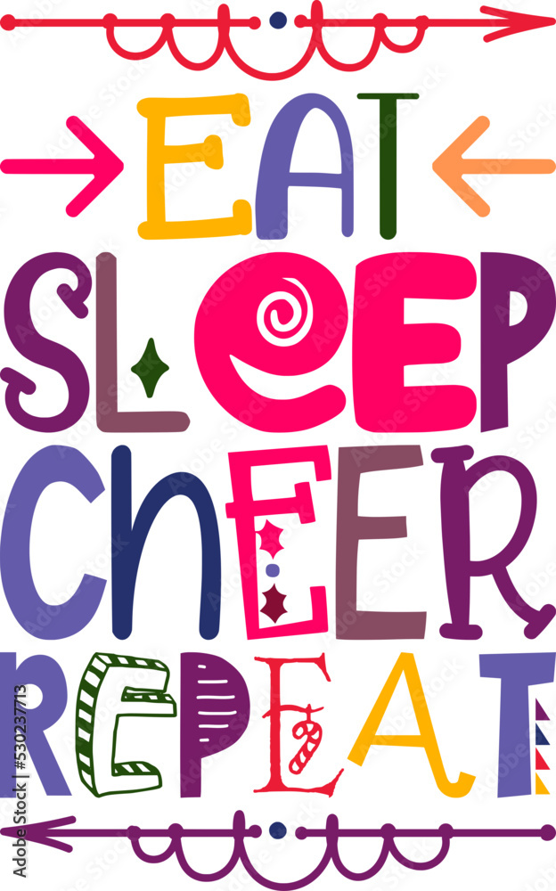 Eat Sleep Cheer Repeat Quotes Typography Retro Colorful Lettering Design Vector Template For Prints, Posters, Decor