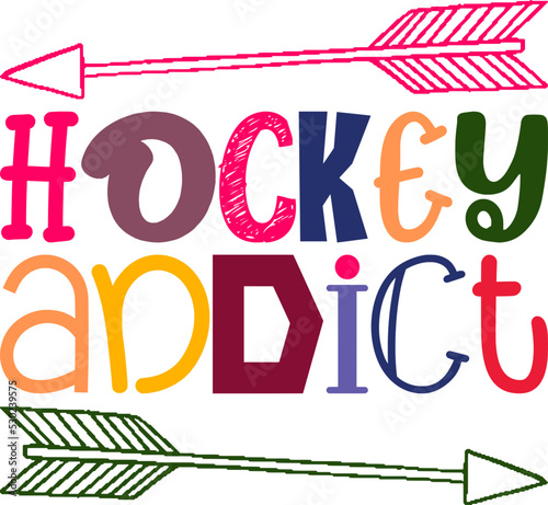 Hockey Addict Quotes Typography Retro Colorful Lettering Design Vector Template For Prints, Posters, Decor