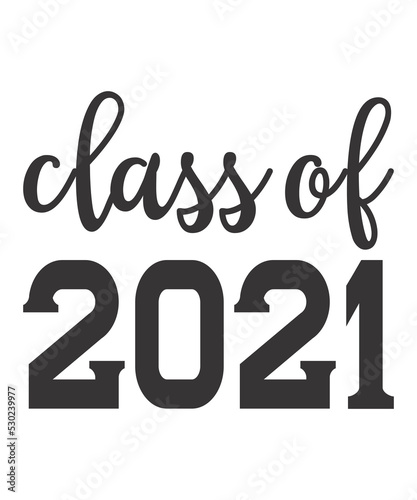 class of 2021is a vector design for printing on various surfaces like t shirt, mug etc. 
