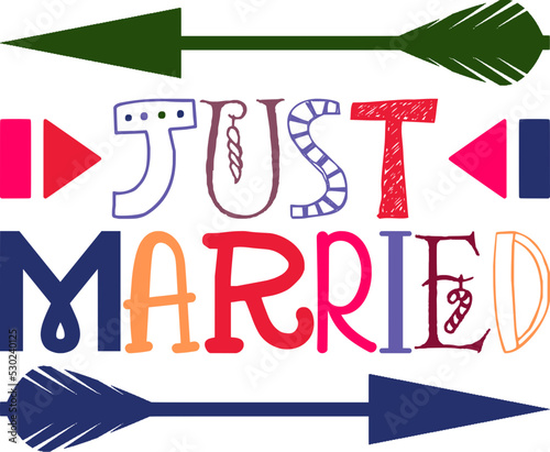 Just Married Quotes Typography Retro Colorful Lettering Design Vector Template For Prints, Posters, Decor