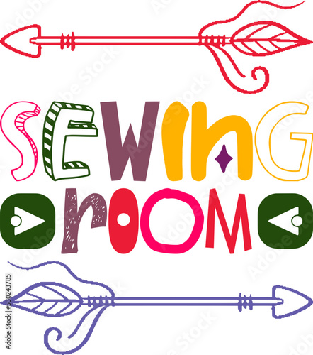 Sewing Room Quotes Typography Retro Colorful Lettering Design Vector Template For Prints, Posters, Decor