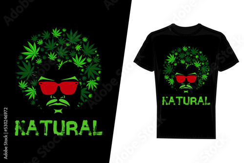 Natural  Cannabis T-shirt design. Cannabis t-shirt design vector. For t-shirt print and other uses.