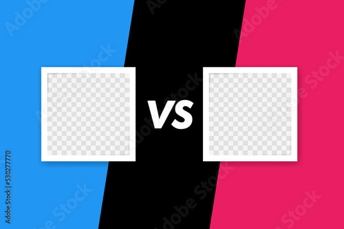 Versus battle concept. VS two transparent photo frame. Colorful before and after frames. Vector illustration. Vector template. Design template