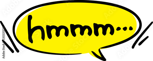 手書きの吹き出し文字「hmmm」