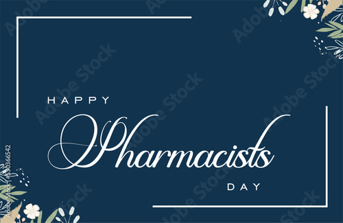 Pharmacists Day Holiday concept. Template for background, banner, card, poster, t-shirt with text inscription