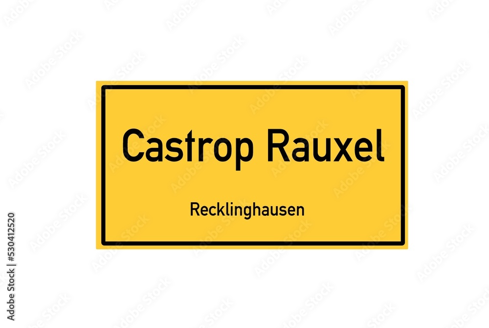 Isolated German city limit sign of Castrop Rauxel located in Nordrhein-Westfalen Isolated German city limit sign of Castrop Rauxel located in Nordrhein-Westfalen