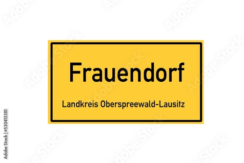 Isolated German city limit sign of Frauendorf located in Brandenburg photo
