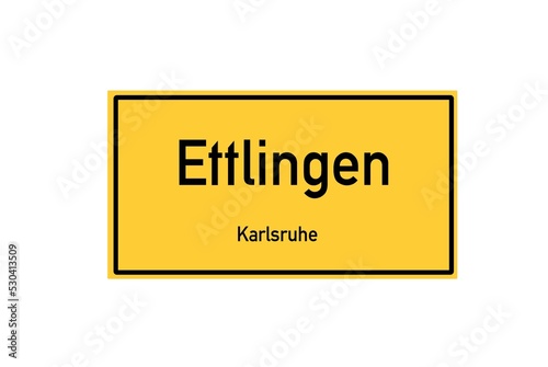 Isolated German city limit sign of Ettlingen located in Baden-W�rttemberg photo