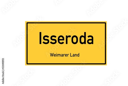 Isolated German city limit sign of Isseroda located in Th�ringen