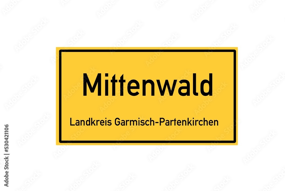 Isolated German city limit sign of Mittenwald located in Bayern