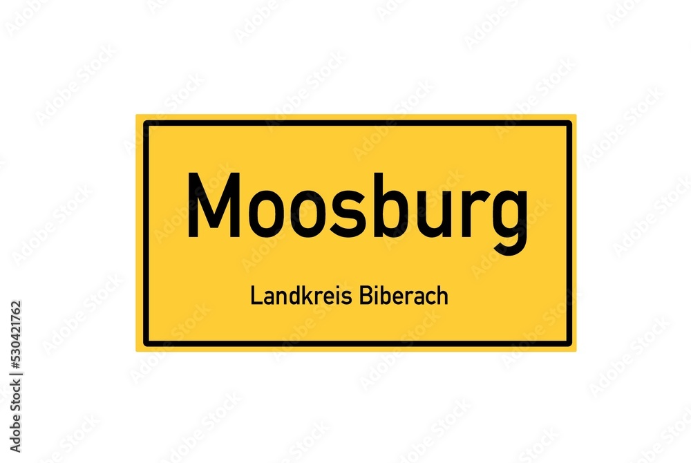 Isolated German city limit sign of Moosburg located in Baden-W�rttemberg Isolated German city limit sign of Moosburg located in Baden-W�rttemberg