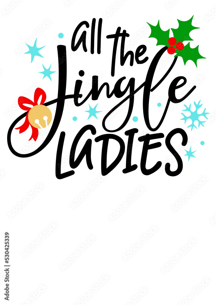 All the Jingle ladies quote. Christmas bells clipart