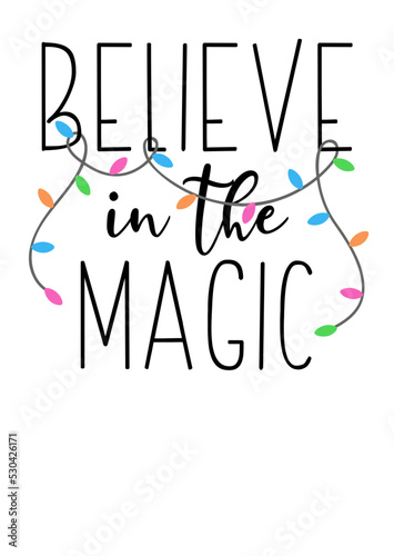 Believe in the magic svg quote. Christmas lights clp art