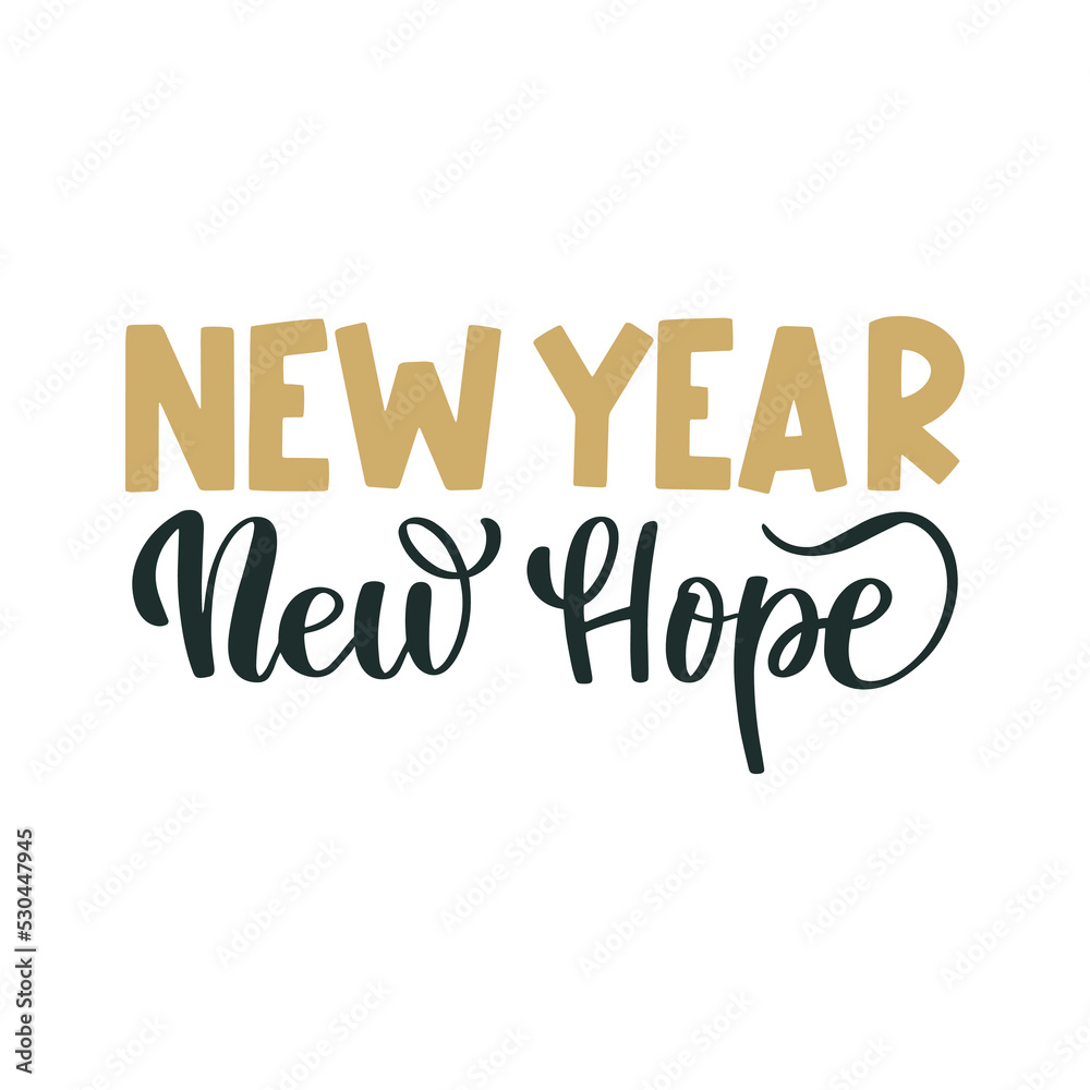 New Year new hope. Merry Christmas and Happy New Year lettering. Winter holiday greeting card, xmas quotes and phrases illustration set. Typography collection for banners, postcard, greeting cards