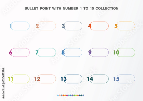 Bullet with number collection. Numbers from 1 to 15. Infographic buttons and points. Design easy to edit . Vector eps10.
