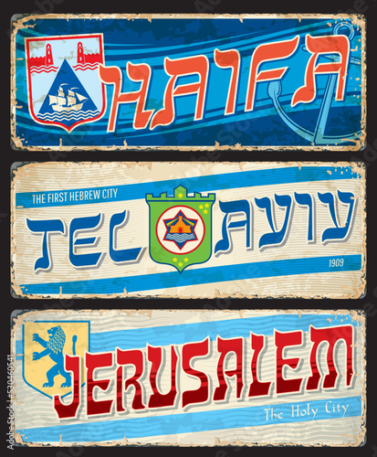 Haifa, Tel Aviv, Jerusalem city travel stickers and plates, vector vintage tin signs. Israel trip luggage labels or tourism baggage tags and metal plaques with capital landmarks and emblems