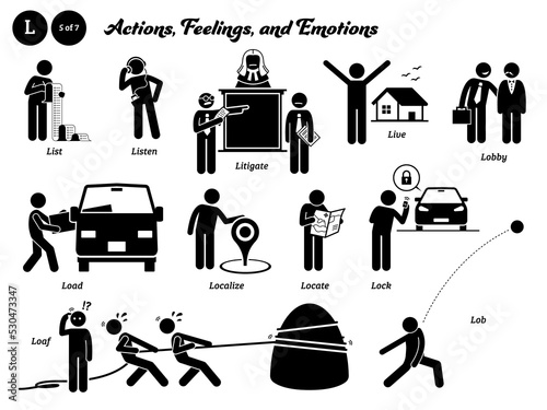 Stick figure human people man action, feelings, and emotions icons alphabet L. List, listen, litigate, live, lobby, load, localize, locate, lock, loaf, and lob.