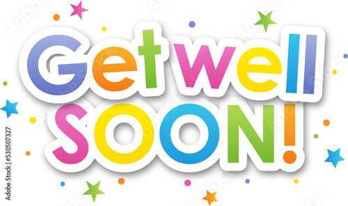 Colorful GET WELL SOON typography banner with stars on transparent background