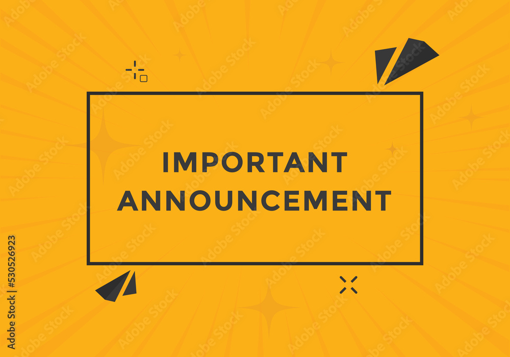 Important announcement text button. Important announcement sign speech