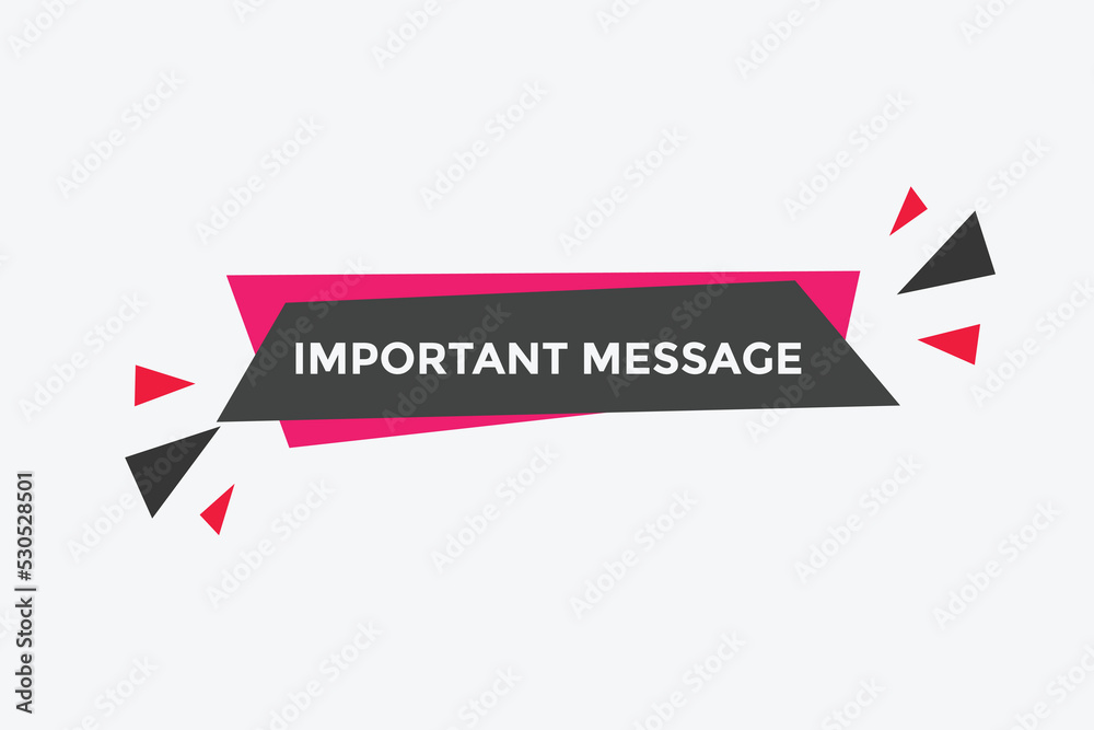 Important message Colorful label sign template. Important message symbol web banner sticker
