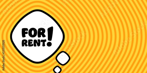 For rent. Speech bubble with For rent text. Boom retro comic style. Pop art style. Vector line icon for Business and Advertising