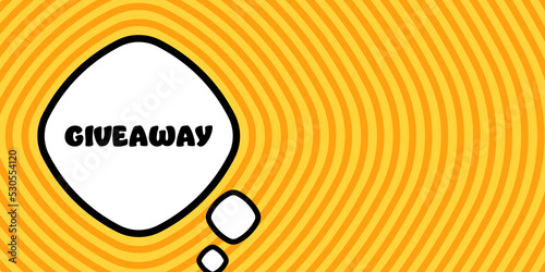Giveaway. Speech bubble with Giveaway text. Boom retro comic style. Pop art style. Vector line icon for Business and Advertising
