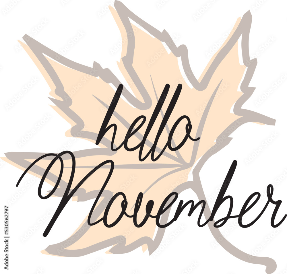 Fototapeta premium Hello November. lettering composition flyer or banner template. 