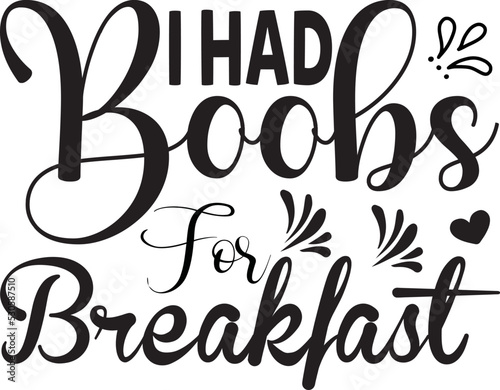 i had boobs for breakfast
