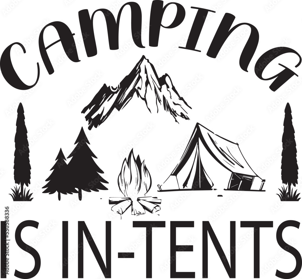 Camping is in tents