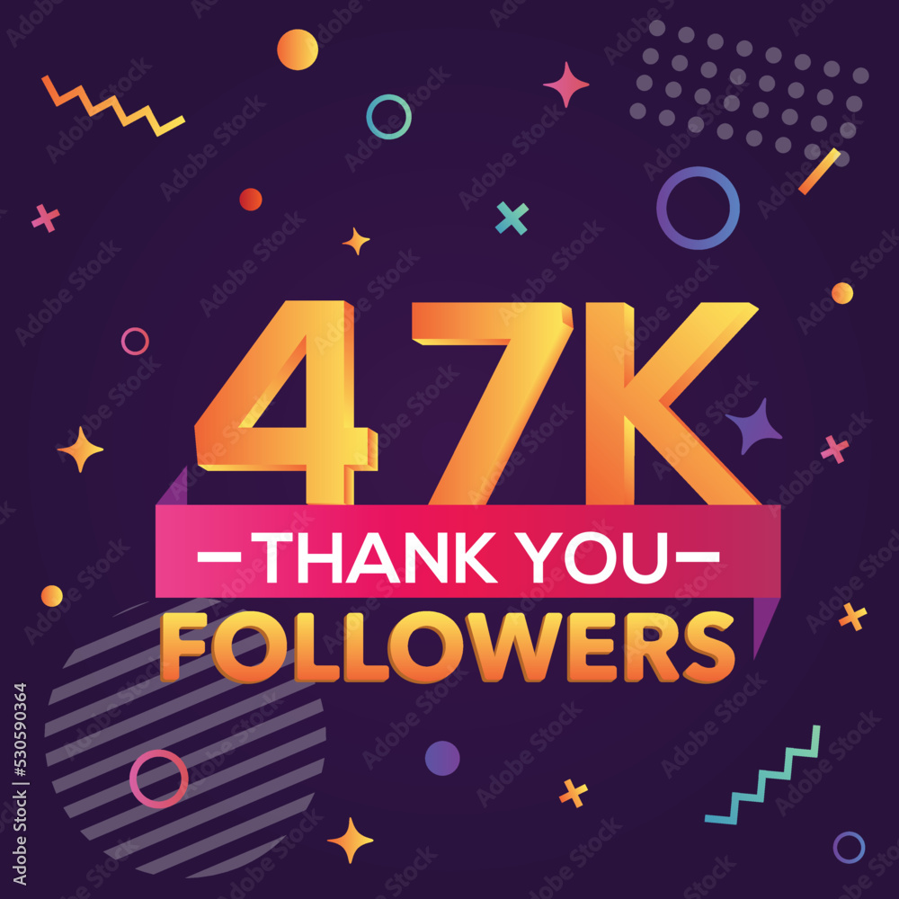Thank you 47000 followers, thanks banner.First 47K follower congratulation card with geometric figures, lines, squares, circles for Social Networks.Web blogger celebrate a large number of subscribers.