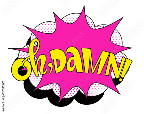 Comic lettering oh damn. Vector bright cartoon illustration in retro pop art style. Comic text sound effects. EPS 10.
