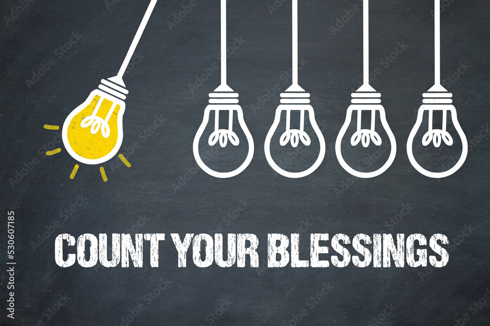 Fototapeta premium count your blessings 