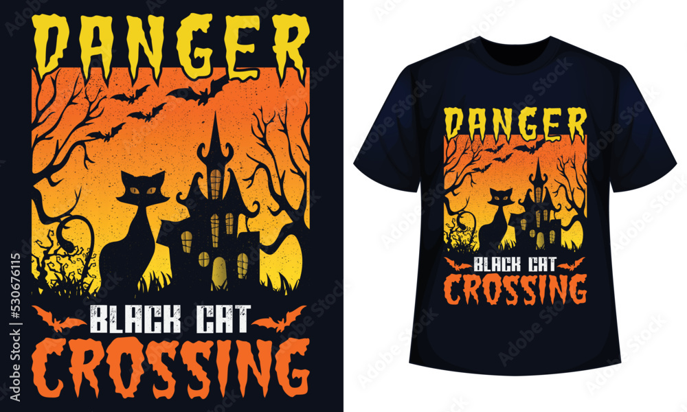 Danger Black cat crossing Amazing Halloween t-shirt Design Danger Black cat crossing Amazing Halloween t-shirt Design