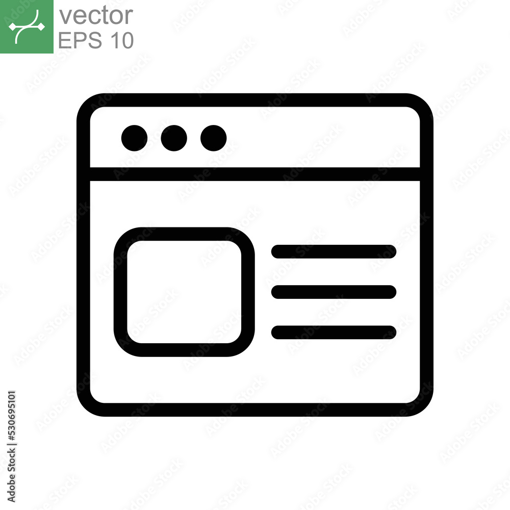 Web window icon line. Internet browser web page outline. Linear style sign for mobile concept, web design. Browser window simple line, logo. Vector illustration Design on white background. EPS 10 Web window icon line. Internet browser web page outline. Linear style sign for mobile concept, web design. Browser window simple line, logo. Vector illustration Design on white background. EPS 10