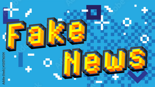 Fake News. Pixelated word with geometric graphic background. Vector cartoon illustration.