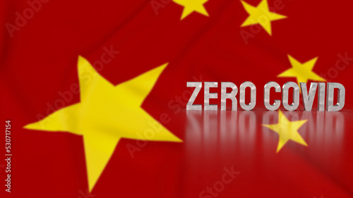 The zero covid text on china flag 3d rendering