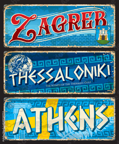 Zagreb, Athens, Thessaloniki city travel stickers and plates, vector tin signs. Croatia and Greece and capital cities tourism banners, Southeast Europe destination luggage tags and baggage stickers