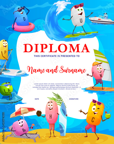 Kids diploma. Cartoon vitamin characters on summer vacation. Child winner or achievement certificate, kids diploma with summer vitamins pills cute characters surfing, swimming and sunbathing on beach