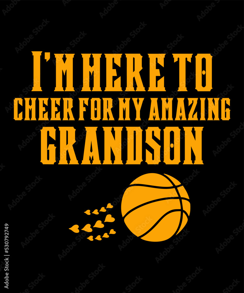 i'm here to cheer for my amazing grandson t shirtis a vector design for printing on various surfaces like t shirt, mug etc.