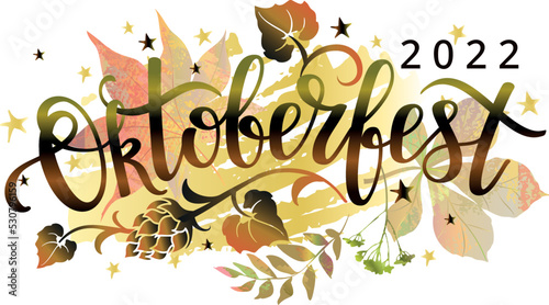 Oktoberfest 2022 festive banner. Oktoberfest handwritten lettering design with autumn leaves and hop elements.