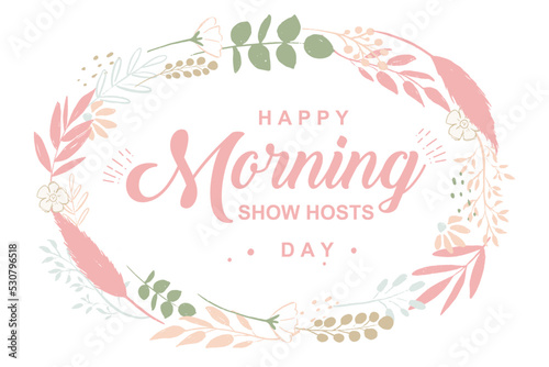 Morning Show Hosts Day. Holiday concept. Template for background, banner, card, poster, t-shirt with text inscription